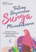 Tentang Bagaimana Surga Merindukanmu